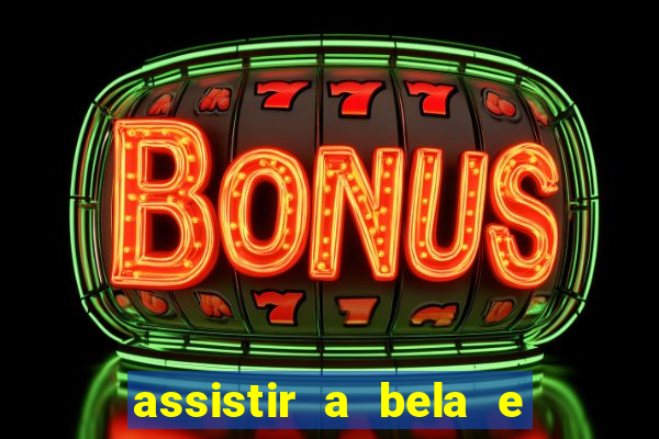 assistir a bela e a fera 2014 completo dublado